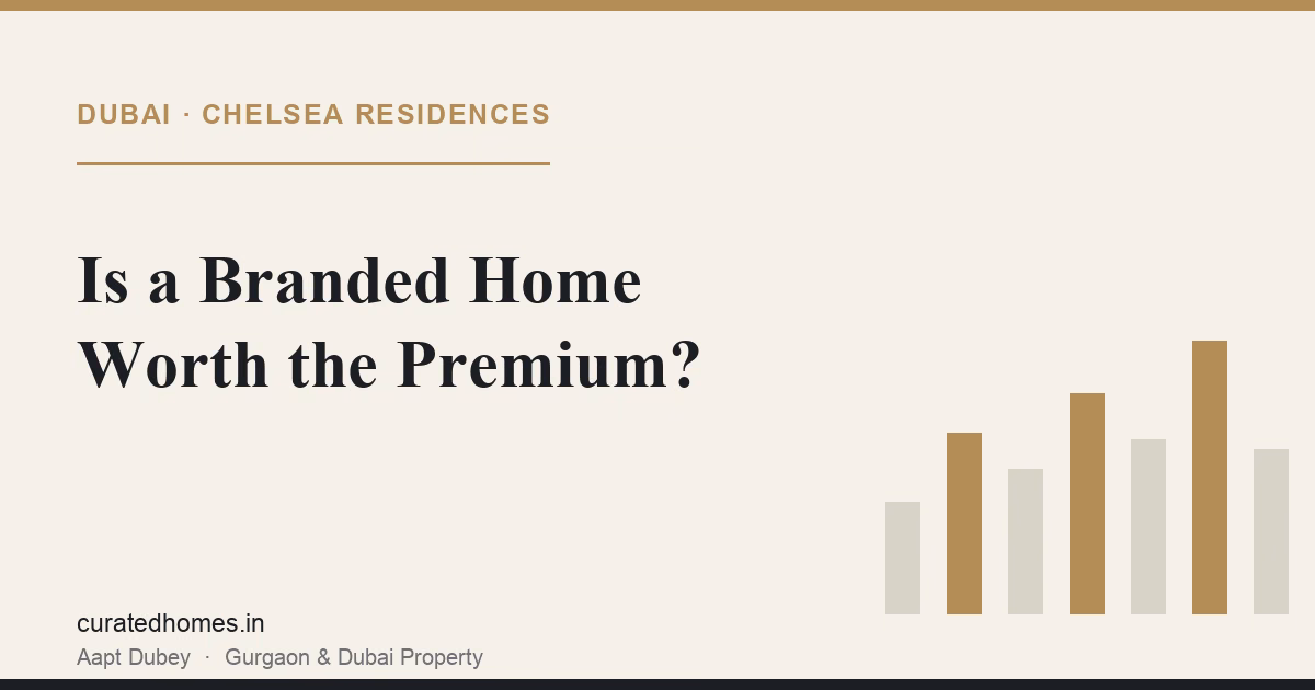 Chelsea Residences: Is a Football-Branded Home Worth the Premium?. dubai guide, Curated Homes Gurgaon luxury real estate blog