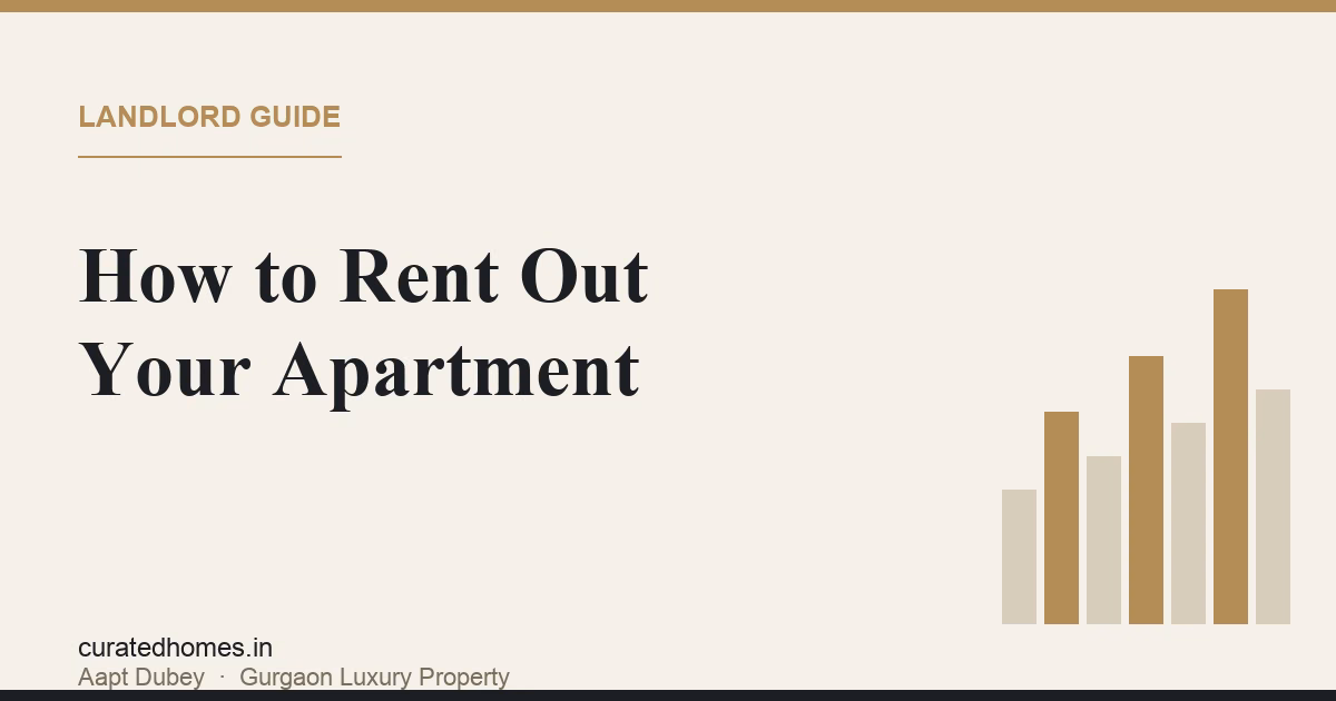 How to Rent Out Your Gurgaon Apartment: A Landlord's Guide. buyer's guide, Curated Homes Gurgaon luxury real estate blog
